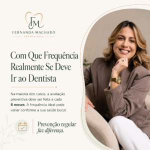 dentista-em-guaratiba-fernanda-machado-com-que-frequencia-se-deve-ir-ao-dentista